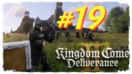 Kingdom Come Deliverance 2 прохождение #19