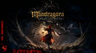 Играем в Mandragora: Whispers of the Witch Tree