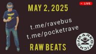 RAVE BUS - DJ MARKOVICH - POCKET RAVE - популярная танцевальная музыка - RAW BEATS - 2 мая 2025 микс
