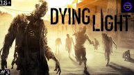 ⚫️Dying Light⚫️Прохождение⚫️#3⚫️PC⚫️
