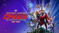 Лига справедливости: Кризис на бесконечных землях. ч3 | Justice League Crisis on Infinite Earths