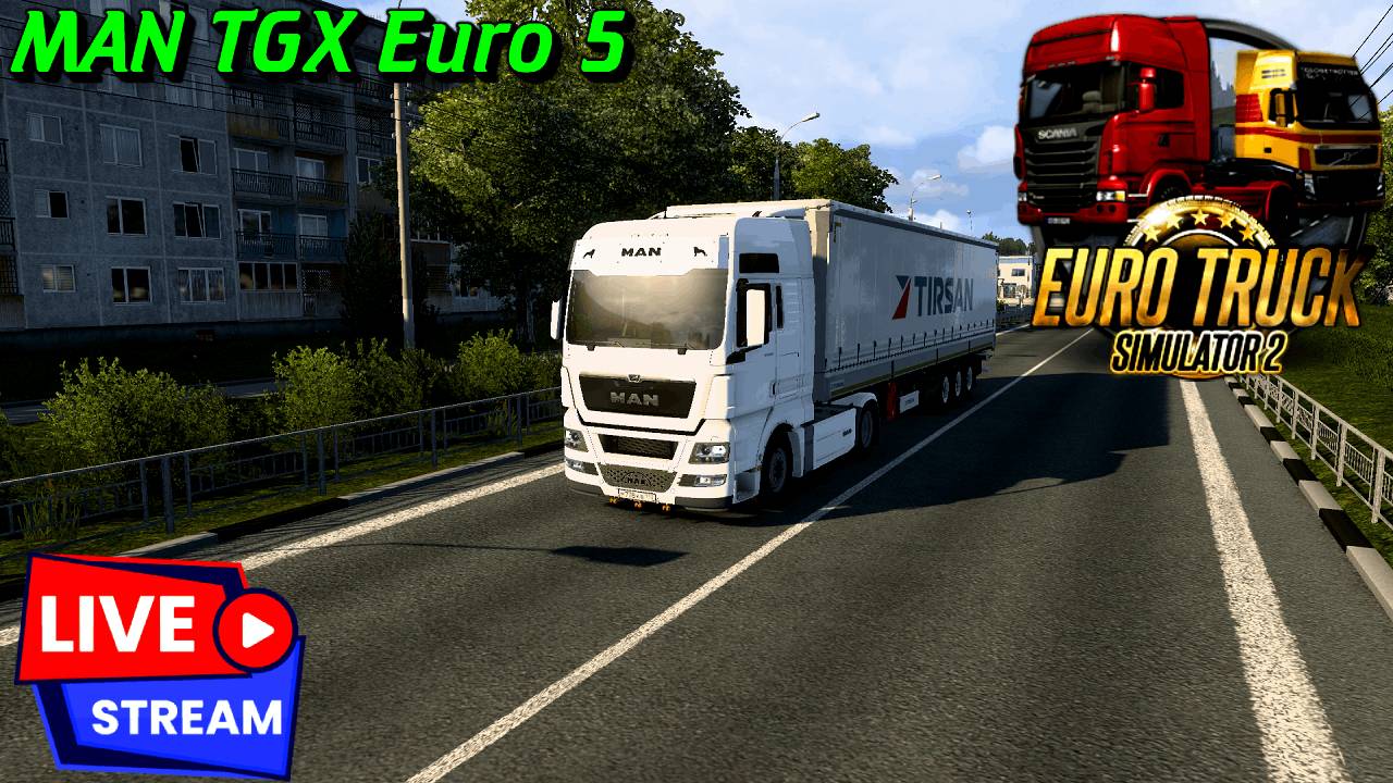 🔥 LIVE Euro Truck Simulator 2 (v1.54) MAN TGX Euro 5, ЗОЛОТАЯ СБОРКА !!!
