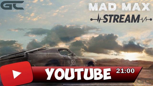 АНОНС СТРИМА по Mad Max в 21:00 (10.11.2016)