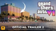 GTA VI - ТРЕЙЛЕР 2 | GTA 6 - Трейлер 2 | Второй трейлер ГТА 6