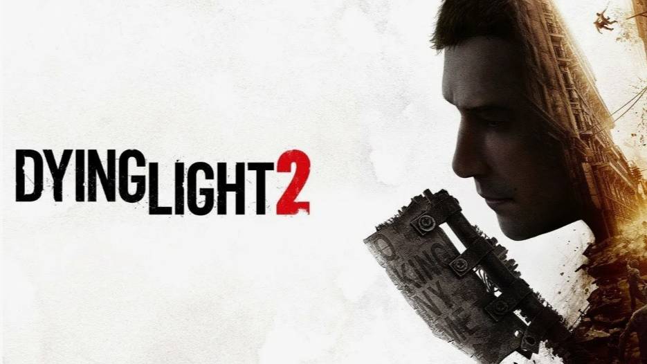 Dying Light 2 - Стрим 1 ► Прохождение