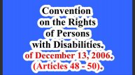 Convention on the Rights of Persons with Disabilities. (Articles 48 - 50).