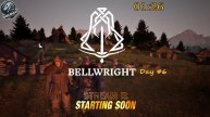 Bellwright, день 6