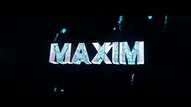 Интро #8 с именем MAXIM