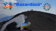 ГОРА БАЗАРДЮЗЮ - Bazardüzü dağı - 4466 m.