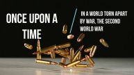 Story # 36: Once upon a time, in a world torn apart by war, the Second World War
