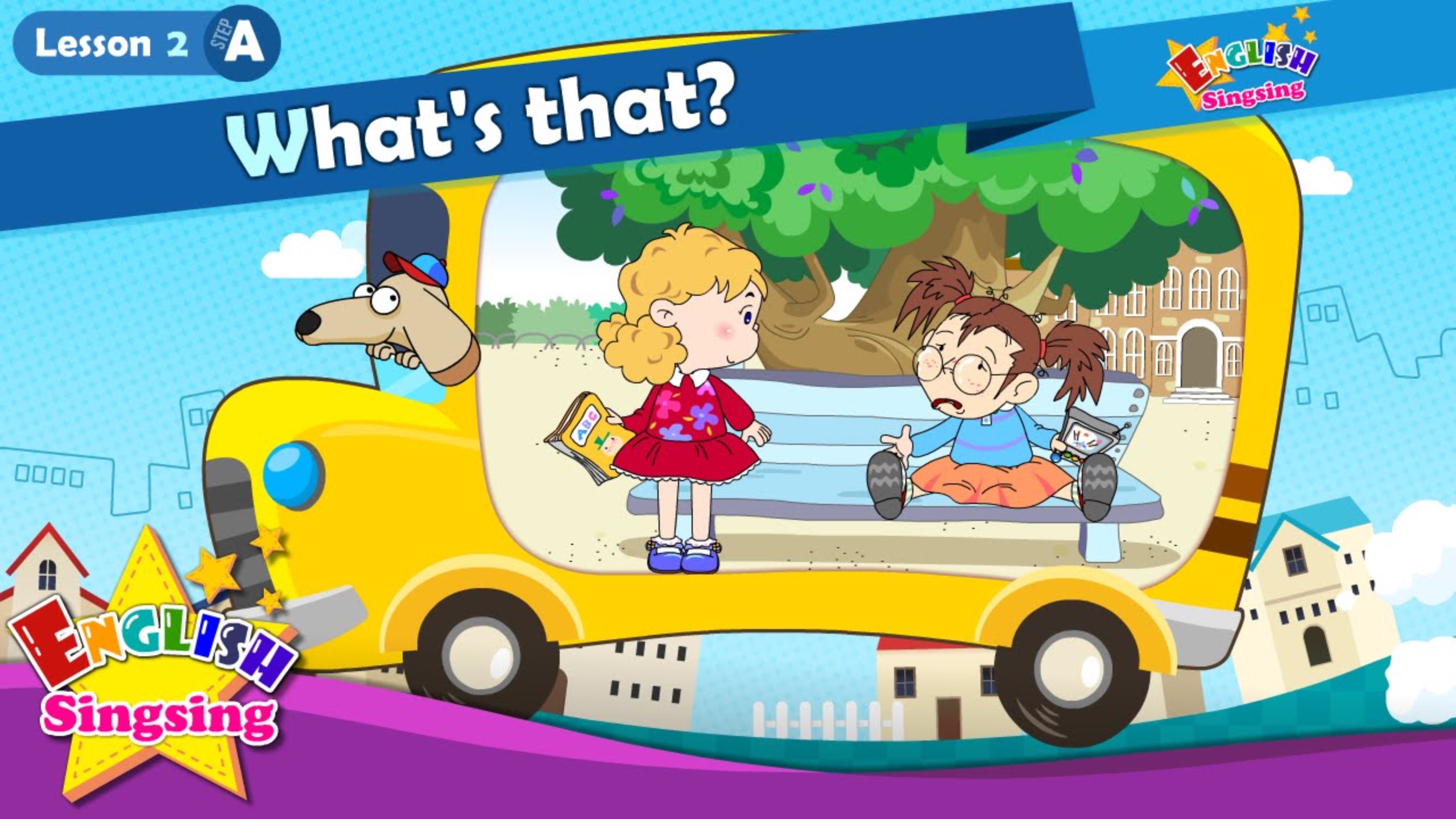 АНГЛИЙСКИЙ ЯЗЫК ДЛЯ ДЕТЕЙ | Lesson 2 (A) What's that? - What - Cartoon Story - English Education