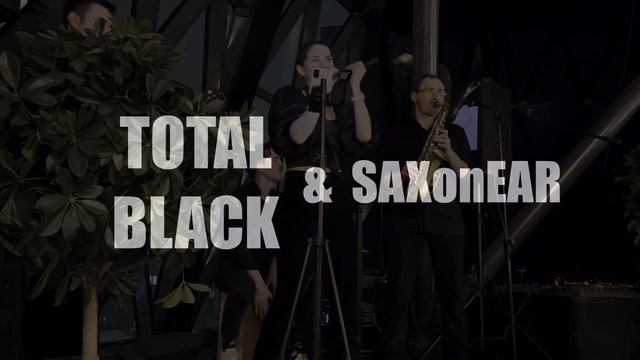 TOTAL BLACK & SAXonEAR - кавер-версии русских песен