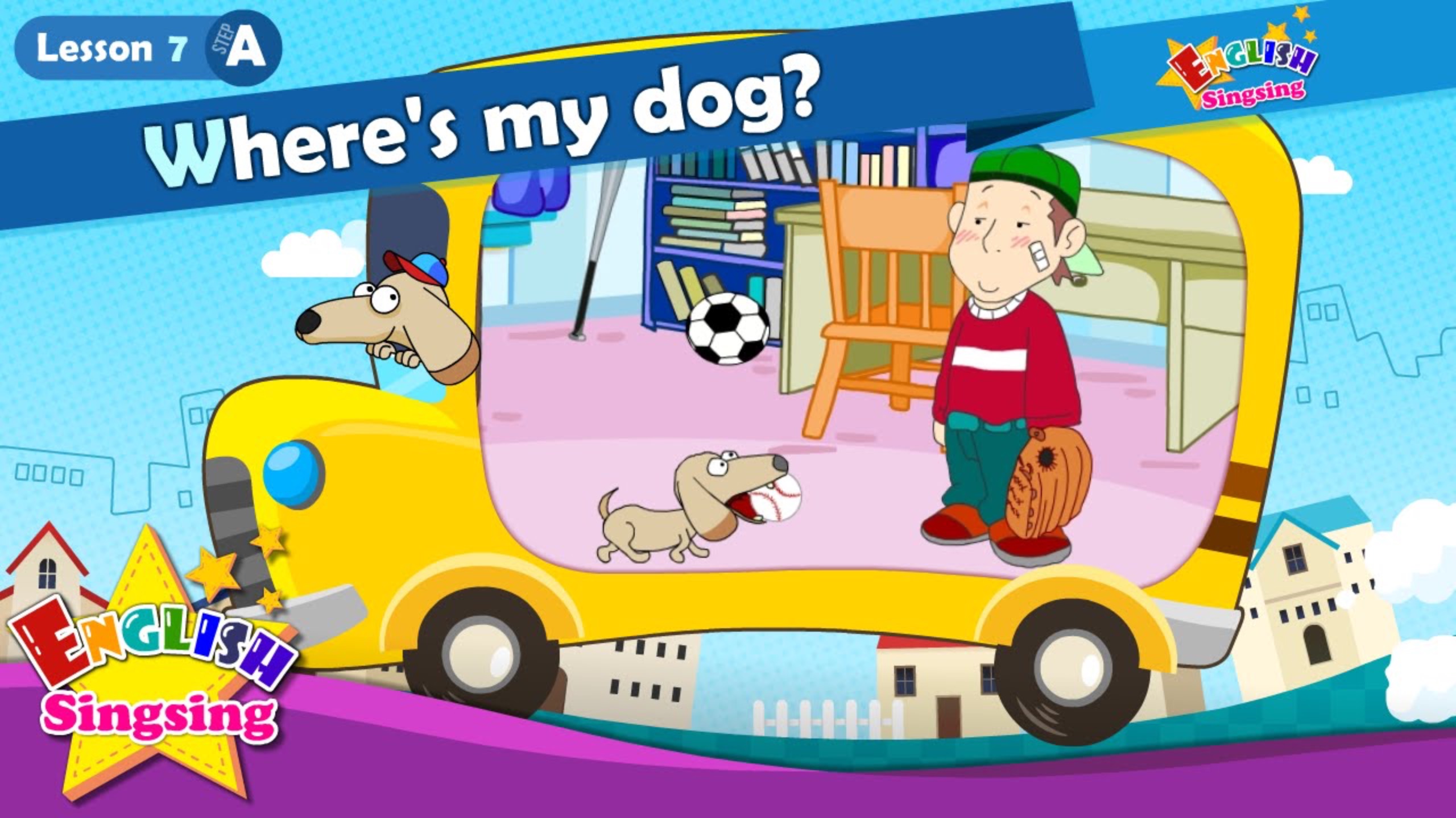 АНГЛИЙСКИЙ ЯЗЫК ДЛЯ ДЕТЕЙ | Lesson 7 (A) Where's my dog - In On Under - Cartoon Story