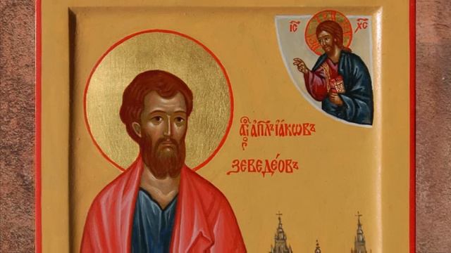 Житие святого апостола Иакова Зеведеева