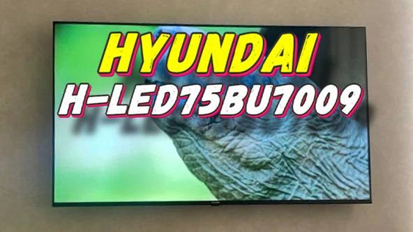 Телевизор Hyundai H-LED75BU7009