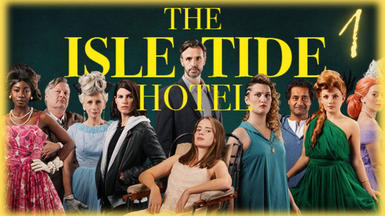 The Isle Tide Hotel | серия 1