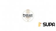 Podcasts for Teachers - Supa