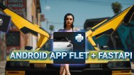 Создаем Android-приложение на Flet и FastAPI: пошаговая инструкция #1