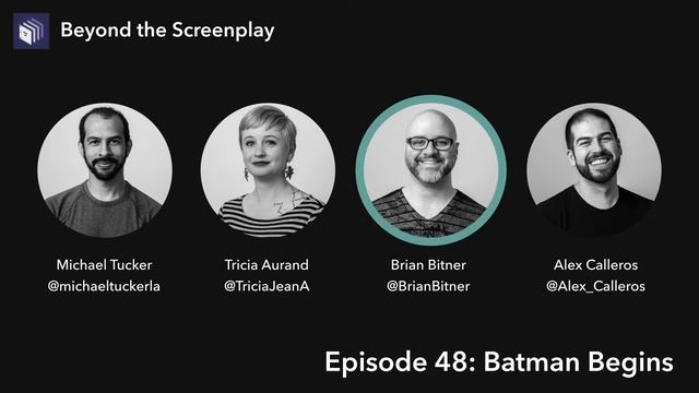 Episode 48 — Batman Begins | Beyond the Screenplay