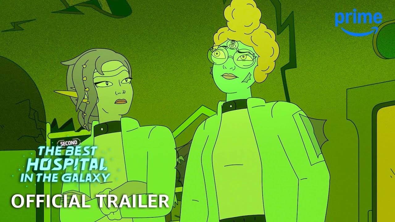 The Second Best Hospital In The Galaxy Animated Series, season 2 - Official Trailer | Amazon Prime