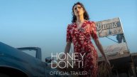 Хони, не надо! - Honey Don't! - Трейлер