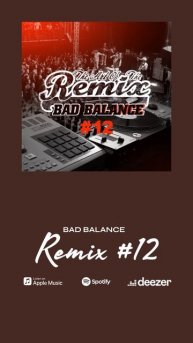 Сборник ремиксов - Bad Balance "The Art of The RMX #12" (Серия #2, Ben Hedibi Xacan Remix)