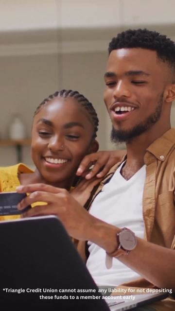 Triangle Direct Deposit: Get Paid up to Two Days Early!