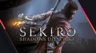 Sekiro: Shadows Die Twice - Нереально сложная. Ты не пройдёшь! #Прохождение #G Pro X SE