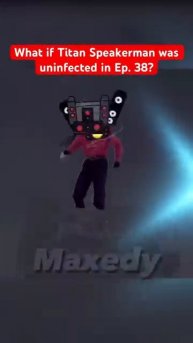 Titan Speakerman gets UNINFECTED