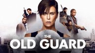 Бессмертная гвардия |The Old Guard| русский трейлер, 2020