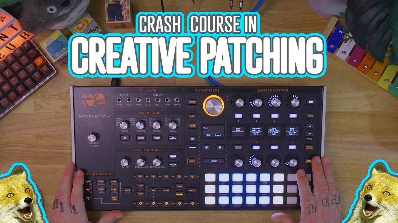 ASM Hydrasynth: Crash Course in Creative Patching