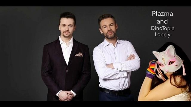 Plazma and DinoTopia - Lonely (Учила по транскрипции).