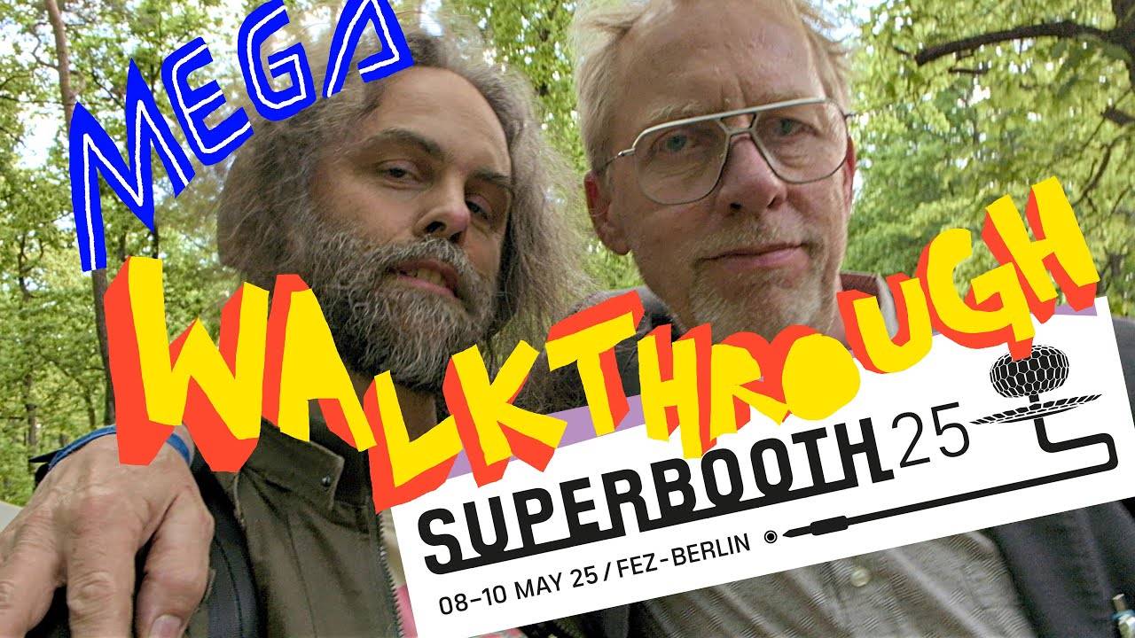 Superbooth 2025: Mega Walkthrough!