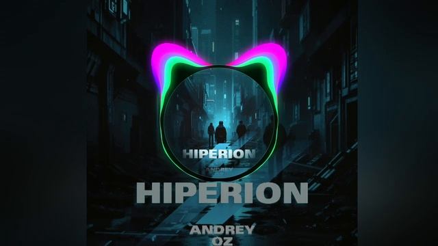 Andrey Oz  - «Hiperion».mp4