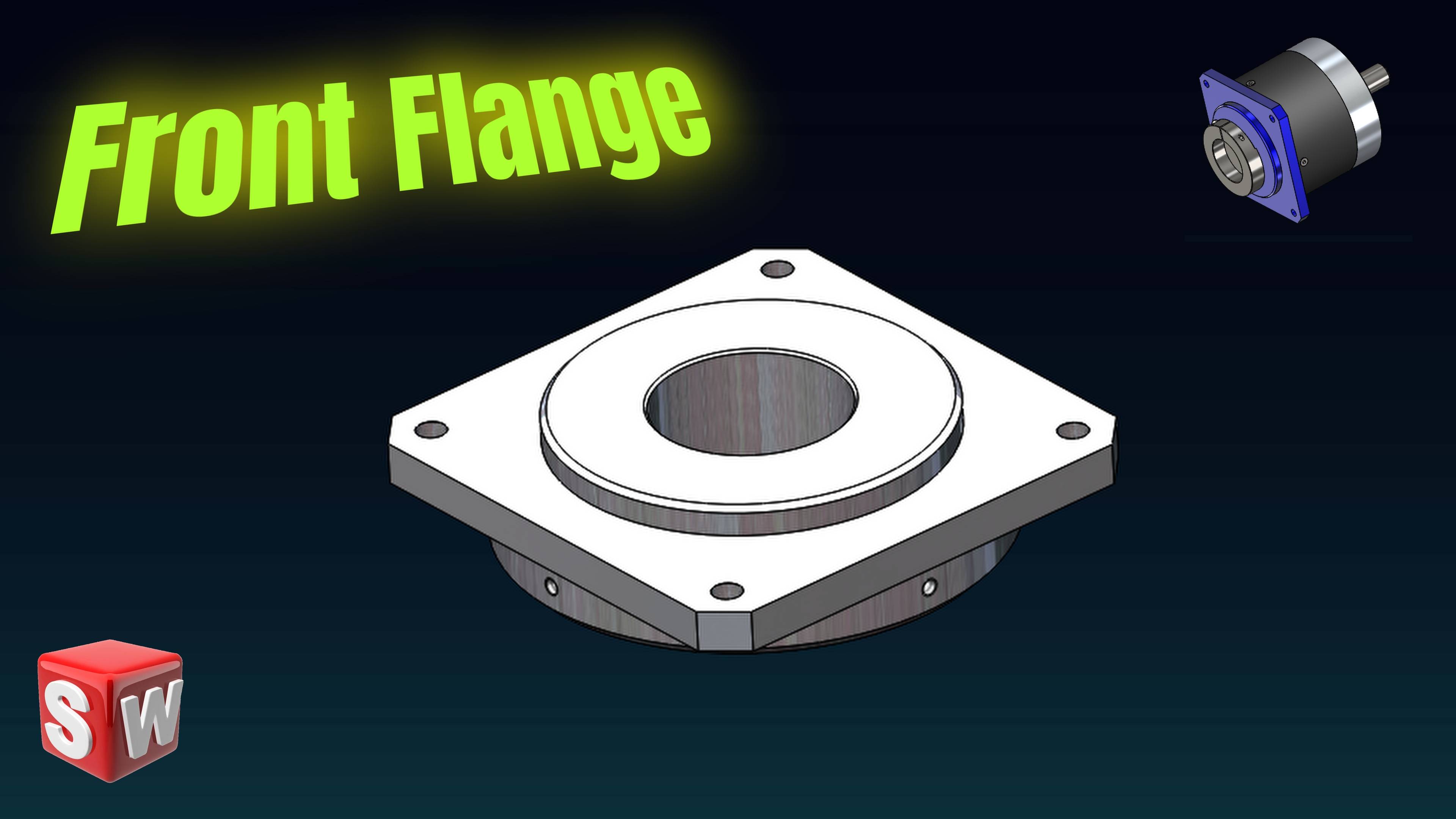 Проект планетарной передачи — Часть 7: Передний фланец (Front Flange)