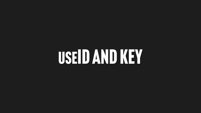 098. useId and Key -
