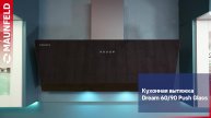 Видеообзор кухонной вытяжки MAUNFELD Dream 90 Push Glass