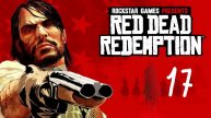 Прохождение Red Dead Redemption #17 (Приятная поездка с друзьями)
