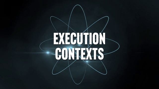040. Execution Contexts -