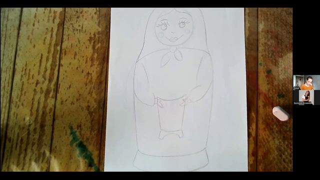 КАК НАРИСОВАТЬ МАТРЁШКУ.1ЧАСТЬ.13май25г