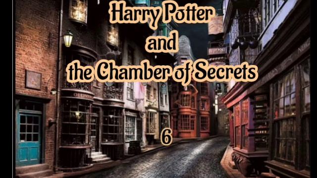 HARRY POTTER AND A CHAMBER OF SECRETS 6