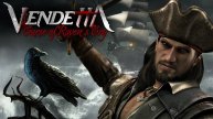 Vendetta - Curse of Raven's Cry Прохождение игры