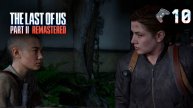 The Last of Us Part 2 Remastered🎮Эбби и дети🎬10 серия