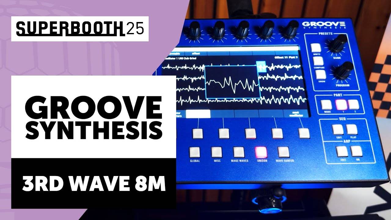 Groove Synthesis 3rd Wave 8M | Superbooth 2025