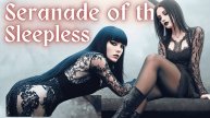Serenade of the Sleepness - (Official Music Video Compilation)