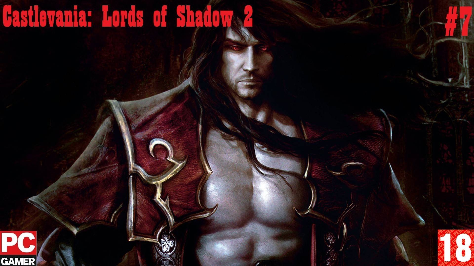 Castlevania - Lords of Shadow 2 (2014) (PC) - Прохождение #7. (без комментариев) на Русском.