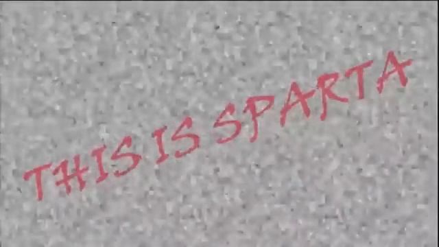 Это спарта!юморА ну иди сюда!