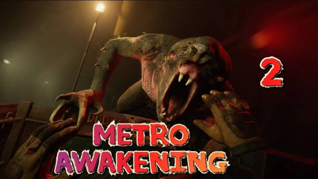 Metro Awakening VR 2ч смотреть прохождение/ обзор игры/ геймплей в хорошем качестве игрофильм