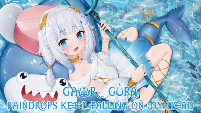 234 Raindrops Keep Falling On My Head (Gawr Gura Karaoke Cover) [Clean Audio Edit]