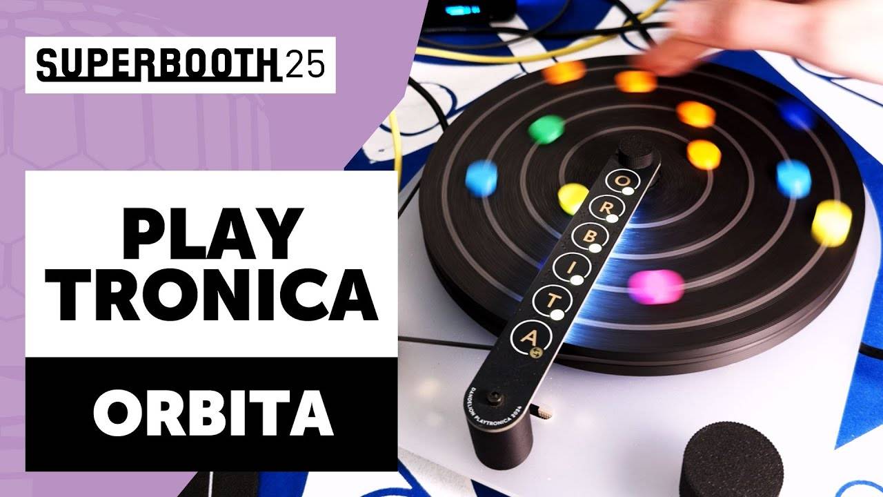 Playtronica Orbita | Superbooth 2025
